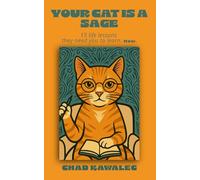 Your Cat is a Sage: 15 life lessons they need you to learn. Now.