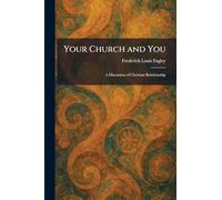 Your Church and You: A Discussion of Christian Relationship