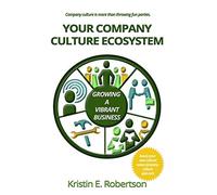 Your Company Culture Ecosystem: Growing a Vibrant Business - NUOVO