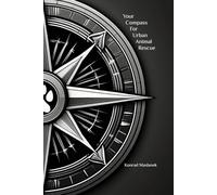 Your Compass for Urban Animal Rescue: A Helpful Guide