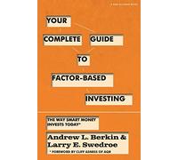 Andrew L Berkin Larry E Sw Your Complete Guide to Factor-Based Inve (Tascabile)