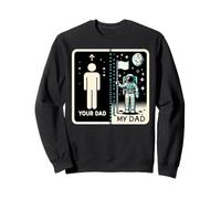 Your Dad My Dad Astronauta Humor Padre e Figlio Felpa