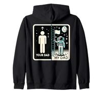 Your Dad My Dad Astronauta Humor Padre e Figlio Felpa con Cappuccio