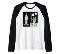 Your Dad My Dad Astronauta Humor Padre e Figlio Maglia con Maniche Raglan