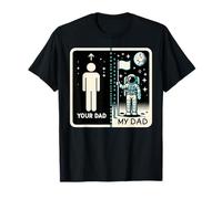 Your Dad My Dad Astronauta Humor Padre e Figlio Maglietta