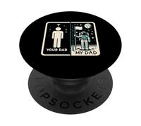 Your Dad My Dad Astronauta Humor Padre e figlio PopSockets PopGrip Adesivo