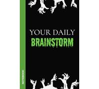 Your Daily Brainstorm: Lined Composition Notebook | Journal with Funny Affirmation for Office, College, or Home
