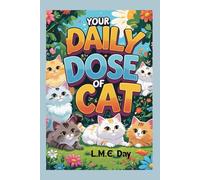 Your Daily Dose of Cat: 365 Pages of Cat Cuteness