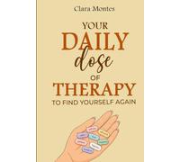 Your Daily Dose of Therapy to Find Yourself Again