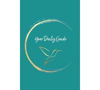 Your Daily Guide: For intuitive souls who want more than just a to-do list. A soulful daily planner to help you live with intention, intuition, and care.