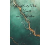 Your Daily Path To Growth And Inspiration: Motivational Notebook - Journal for Daily Planning, Goal Setting, Personal Growth, Productivity and ... notebook for work, planning, school, office.