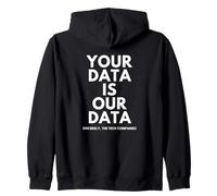 Your Data Is Our Data INFOSEC Tech Company Security Breach Felpa con Cappuccio