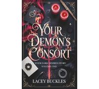 Your Demon's Consort: A Your Dark Desires Story Volume One