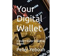 Your Digital Wallet: A Modern Guide to Building Wealth