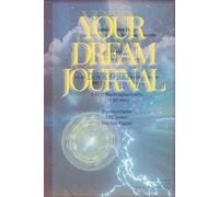 Your Dream Journal: Every Dream is a Journey. Write it down. dreams come true, from dream to reality.