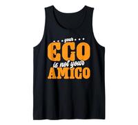 Your Ego Is Not Your Amigo -_ -- Canotta