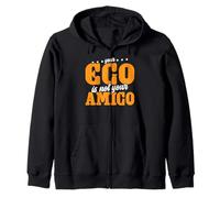 Your Ego Is Not Your Amigo -_ -- Felpa con Cappuccio