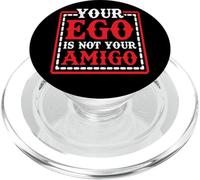 Your Ego Is Not Your Amigo - PopSockets PopGrip per MagSafe