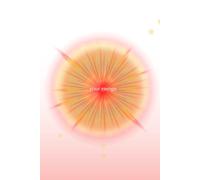 Your energy is dazzling: a notebook for writing down thoughts | a journal to write down what's in your heart | a diary to paint what your soul desires || manifestation = energy || 110 pages