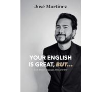 Your English is Great, But...
