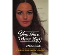 Michio Kushi Your Face Never Lies (Tascabile)