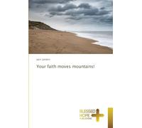 Your faith moves mountains!