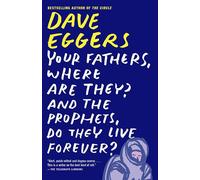 Your Fathers, Where Are They? [Lingua inglese]