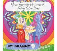 Your Favorite Unicorn and Fairy Color Book: Color Your Magic