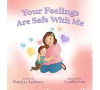 Your Feelings Are Safe With Me