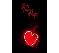 Your Felling Matter: Inspirational Journal with Lined Pages - Depresion Little Help - Teenage Problems Notes - Self-Confidence - Disability Support - ... Book - My Story Notebook - Progress Book