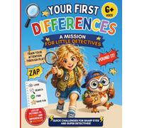 Your First Differences for Kids Ages 6-8: Fun Challenges with Francy: 20 Easy and Engaging Games to Train Attention and Observation - A Mission for Little Detectives