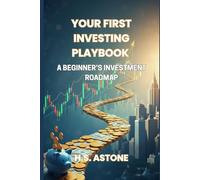 Your First Investing Playbook: A Beginner’s Investment Roadmap