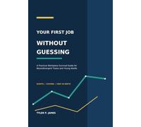 Your First Job Without Guessing: A Practical Workplace Survival Guide for Neurodivergent Teens and Young Adults