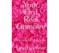 Your First Real Grimoire: Love Spells for the Modern Witch