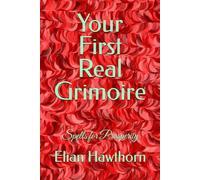 Your First Real Grimoire: Spells for Prosperity
