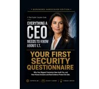 Your First Security Questionnaire: Why Your Biggest Customers Now Audit You, and How Honest Answers and Real Evidence Protect the Sale.