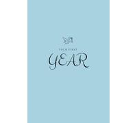 Your First Year: Guided Parenting Journal and Memory Keepsake (Capture Special Moments and Milestones) Light Blue