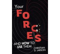 Your Forces and How to Use Them