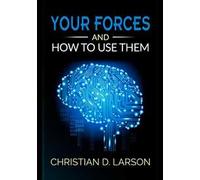 Your forces and how to use them