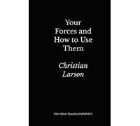 Your Forces and How to Use Them