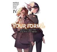 Mareho Kikuishi – Your Forma 4 – Investigatrice elettronica Echika: ritorno dell'incubo – Tascabile
