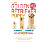 Debra Eldredge Terry Albert Alan Your Golden Retriever Puppy Month (Tascabile)