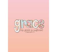 Your Grace is Sufficient: 4-Week Bible Study Activity and Reflection Journal