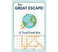Your Great Escape: A Travel Puzzle Book