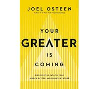Joel Osteen Your Greater Is Coming (Tascabile)