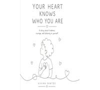 Your heart knows who you are