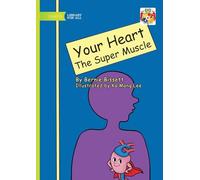 Your Heart - The Super Muscle