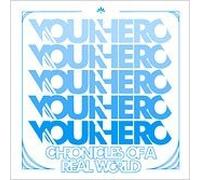 Your Hero - Chronicles Of A Real World