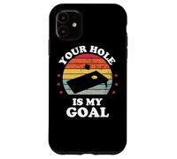 Your Hole Is My Goal Divertente Cornhole Giocatore Corn Star Custodia per iPhone 11