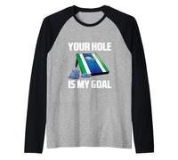 Your Hole Is My Goal Funny Cool Cornhole Game Graphic Design Maglia con Maniche Raglan